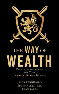 portada The Way of Wealth: Principles of Success for Your Personal Wealth Journey (en Inglés)