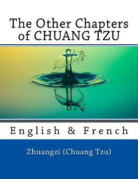 portada The Other Chapters of CHUANG TZU: English & French