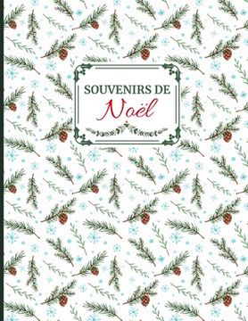 portada Souvenirs de Noël: Idée cadeau sympa pour toute la famille. Album de souvenirs des fêtes de fin d 'année (en Francés)