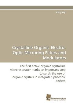 portada crystalline organic electro-optic microring filters and modulators (en Inglés)