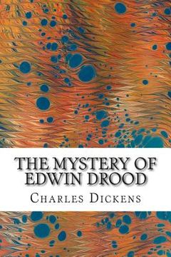 portada The Mystery of Edwin Drood: (Charles Dickens Classics Collection) (en Inglés)