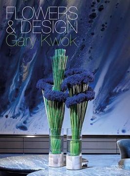 portada Flowers and Design: Gary Kwok (in English)