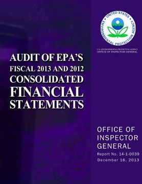 portada Audit of EPA's Fiscal 2013 and 2012 Consolidated Financial Statements (en Inglés)