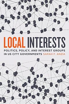portada Local Interests: Politics, Policy, and Interest Groups in us City Governments (libro en Inglés)