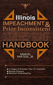 portada The Illinois Impeachment & Prior Inconsistent Statement Handbook (in English)