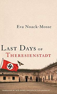 portada Last Days of Theresienstadt (George l. Mosse Series in Modern European Cultural and Intellectual History) (in English)