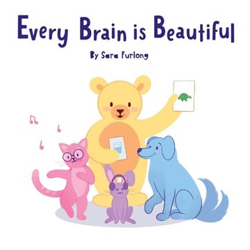 portada Every Brain is Beautiful (en Inglés)