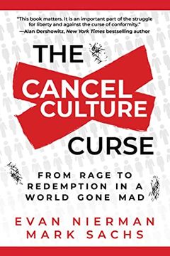 portada The Cancel Culture Curse: From Rage to Redemption in a World Gone mad (in English)