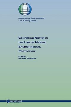 portada competing norms in the law of marine environmental protection (en Inglés)