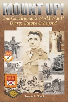 portada Mount Up!: One Cavalryman's World War II Diary: Europe & Beyond (en Inglés)