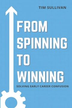 portada From Spinning to Winning: Solving Early Career Confusion (en Inglés)