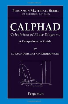 portada Calphad (Calculation of Phase Diagrams): A Comprehensive Guide, Volume 1 (Pergamon Materials Series) (in English)