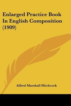 portada enlarged practice book in english composition (1909) (en Inglés)
