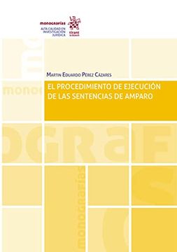 portada El Procedimiento de Ejecución de las Sentencias de Amparo (Monografías -Mexico-) (in Spanish)