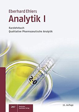 portada Analytik i - Kurzlehrbuch: Qualitative Pharmazeutische Analytik (Wissen und Praxis) (en Alemán)