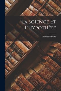portada La Science Et L'hypothèse (en Francés)