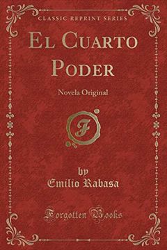 portada El Cuarto Poder: Novela Original (Classic Reprint)