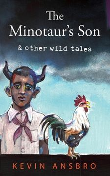 portada The Minotaur's Son: & other wild tales (en Inglés)