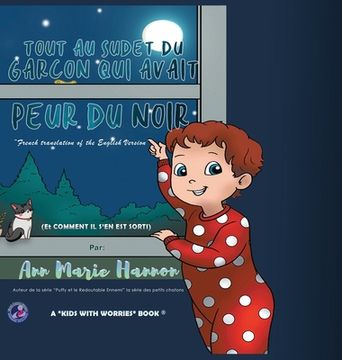 portada Tout Au Sujet Du Garçon Qui Avait Peur Du Noir (in French)
