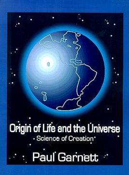 portada origin of life and the universe: science of creation (en Inglés)