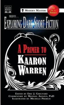 portada Exploring Dark Short Fiction #2: A Primer to Kaaron Warren (en Inglés)