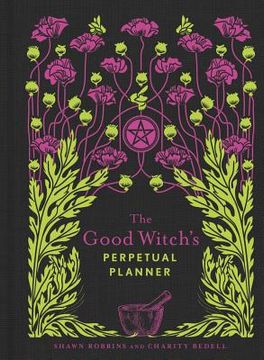 portada The Good Witch's Perpetual Planner (The Modern-Day Witch) (en Inglés)