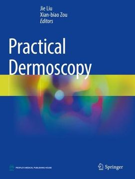 portada Practical Dermoscopy de Liu; Zou(Springer Verlag Gmbh) (en Inglés)