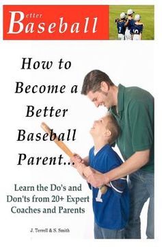 portada how to become a better baseball parent (en Inglés)