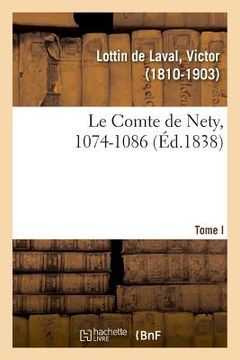 portada Le Comte de Nety, 1074-1086. Tome I (in French)
