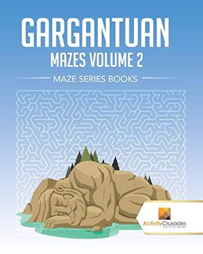 portada Gargantuan Mazes Volume 2: Maze Series Books (en Inglés)