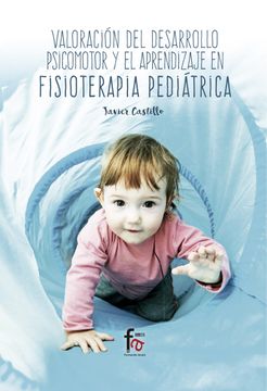 portada Valoracion del Desarrollo Psicomotor y el Aprendizaje en Fisioter Apia Pediatrica (in Spanish)