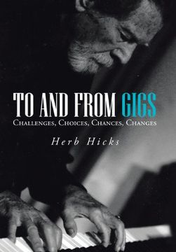 portada To and From Gigs: Challenges, Choices, Chances, Changes (en Inglés)