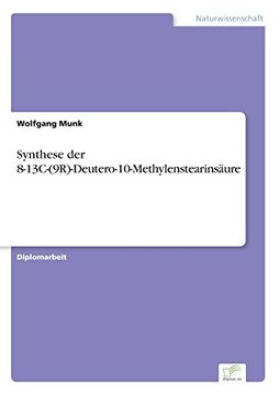 portada Synthese der 8-13C-(9R)-Deutero-10-Methylenstearinsäure