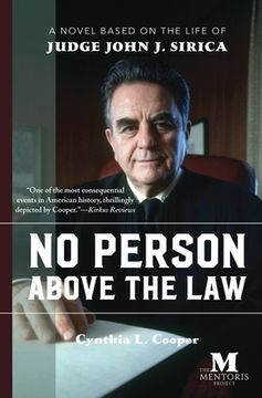 portada No Person Above the Law: A Novel Based on the Life of Judge John J. Sirica (en Inglés)
