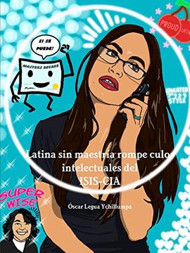 portada Latina sin Maestría Rompe Culos Intelectuales del Isis-Cia