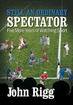 portada Still An Ordinary Spectator: Five More Years of Watching Sport