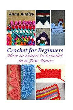portada Crochet for Beginners: How to Learn to Crochet in a few Hours (en Inglés)