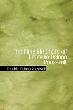 portada the fireside chats of franklin delano roosevelt (in English)