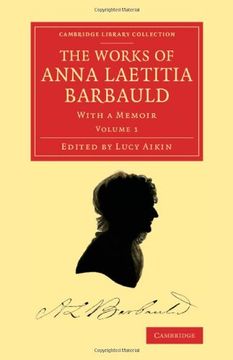 portada The Works of Anna Laetitia Barbauld 2 Volume Set: The Works of Anna Laetitia Barbauld: Volume 1 (Cambridge Library Collection - Literary Studies) (en Inglés)