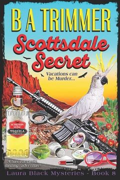 portada Scottsdale Secret: a fun, romantic, thrilling, adventure... (en Inglés)