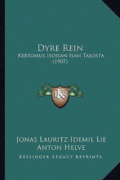 portada dyre rein: kertomus isoisan isan talosta (1907) (en Inglés)