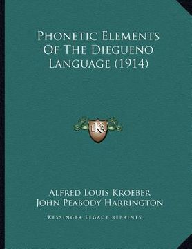 portada phonetic elements of the diegueno language (1914) (en Inglés)