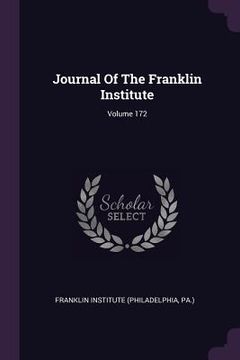 portada Journal Of The Franklin Institute; Volume 172 (en Inglés)