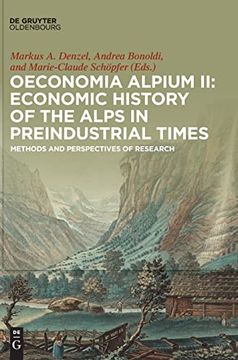 portada Oeconomia Alpium / Oeconomia Alpium ii: Economic History of the Alps in Preindustrial Times Methods and Perspectives of Research (en Inglés)