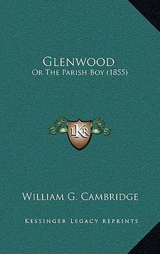 portada glenwood: or the parish boy (1855) (in English)