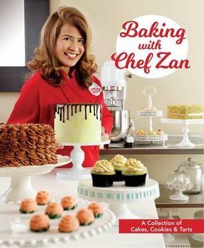 portada Baking with Chef Zan: Cakes, Cookies & Tarts