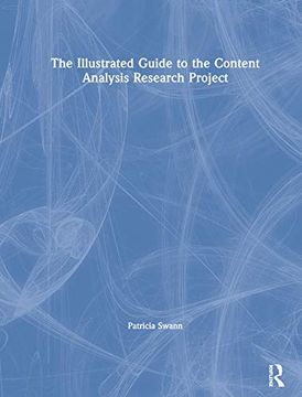 portada The Illustrated Guide to the Content Analysis Research Project (en Inglés)
