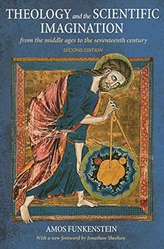 portada Theology and the Scientific Imagination: From the Middle Ages to the Seventeenth Century, Second Edition 