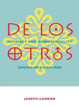 portada De los Otros: Intimacy and Homosexuality Among Mexican men (in English)