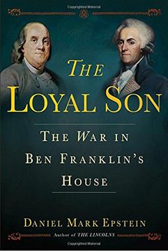 portada The Loyal Son: The War in Ben Franklin's House